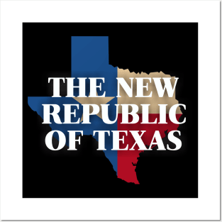 The New Republic of Texas Posters and Art